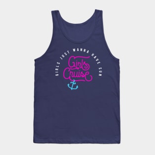 Girls Cruise - Girls just wanna have sun funny Tank Top